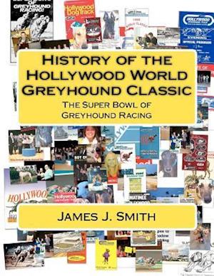 History of the Hollywood World Greyhound Classic