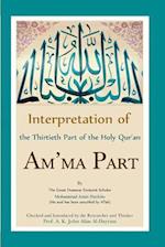 Interpretation of the Thirtieth Part of the Holy Qur'an: Am'ma Part 