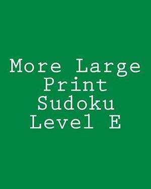 More Large Print Sudoku Level E