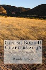 Genesis Book II Chapters 21-36: Volume 1 of Heavenly Citizens in Earthly Shoes, An Exposition of the Scriptures for Disciples and Young Christians 