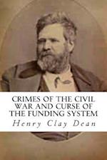 Crimes of the Civil War and Curse of the Funding System