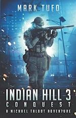 Indian Hill 3 ~ Conquest 