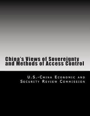 China's Views of Sovereignty and Methods of Access Control