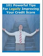 101 Powerful Tips for Legally Improving Your Credit Score