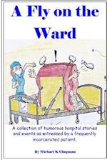 A Fly on the Ward