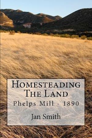 Homesteading the Land