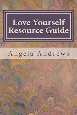 Love Yourself Resource Guide