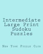 Intermediate Large Print Sudoku Puzzles