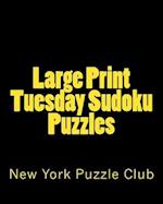 Large Print Tuesday Sudoku Puzzles