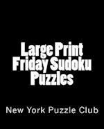 Large Print Friday Sudoku Puzzles