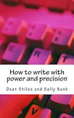 How to write with power and precision