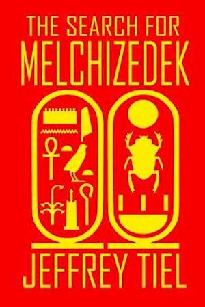 The Search for Melchizedek