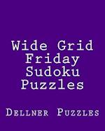Wide Grid Friday Sudoku Puzzles