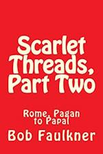 Scarlet Threads, Part Two