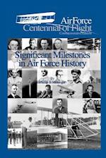 Significant Milestones in Air Force History