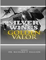Silver Wings, Golden Valor