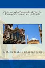 Christians Who Defended and Died for Prophet Muhammad and his Family