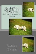 In Season and Out of Season 2: Spiritual Vitamins: Spring 