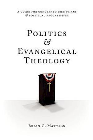 Politics & Evangelical Theology