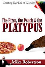 The Pizza, the Peach, and the Platypus