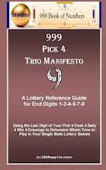 999 Pick 4 Trio Manifesto: A Lottery Reference Guide for End Digits 1-2-4-5-7-8 