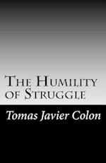 The Humility of Struggle