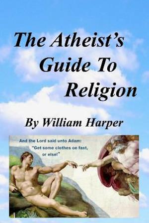 The Atheist's Guide to Religion