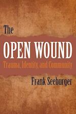 The Open Wound: Trauma, Identity, and Community 