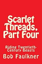 Scarlet Threads, Part Four