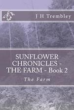 Sunflower Chronicles - The Farm - Book 2