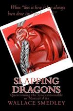 Slapping Dragons