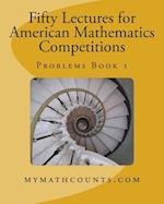 Fifty Lectures for American Mathematics Competitions Problems Book 1