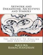 Artwork and Dreamwork; Archetypes and Symbols
