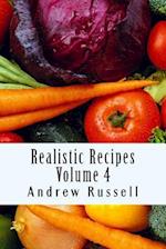 Realistic Recipes - Volume 4