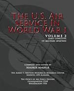 The U.S. Air Service in World War I - Volume II
