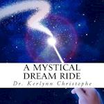 A Mystical Dream Ride