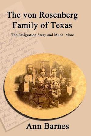 The Von Rosenberg Family of Texas