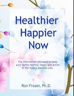 Healthier Happier Now