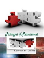 Prototypes of Measurement