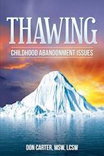 Thawing Childhood Abandonment Issues