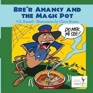 Bre'r Anancy and the Magic Pot