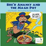 Bre'r Anancy and the Magic Pot