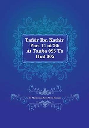 Tafsir Ibn Kathir Part 11 of 30: At Tauba 093 To 10: Hud 005