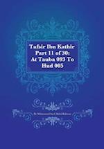 Tafsir Ibn Kathir Part 11 of 30: At Tauba 093 To 10: Hud 005 