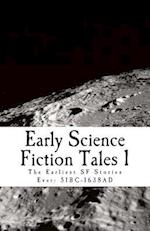 Early Science Fiction Tales 1