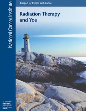 Radiation Therapy and You