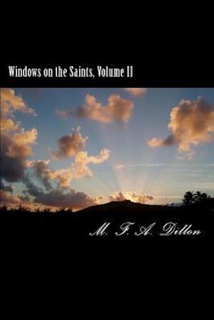 Windows on the Saints, Volume II