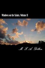 Windows on the Saints, Volume II