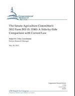 The Senate Agriculture Committee's 2012 Farm Bill (S. 3240)