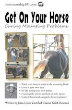 Get On Your Horse: Curing Mounting Problems 